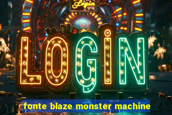 fonte blaze monster machine